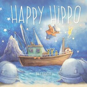 Happy Hippo by Stuart Macklin, Kate Macklin