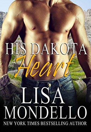 His Dakota Heart by Lisa Mondello
