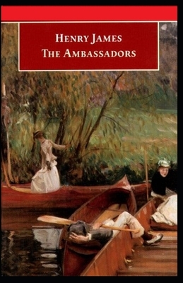 The Ambassadors Illustrated by Henry James