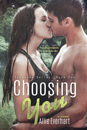 Choosing You by Allie Everhart