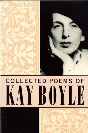 Collected Poems of Kay Boyle by Kay Boyle