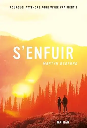 S'enfuir by Martyn Bedford