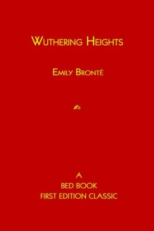 Wuthering Heights by Emily Brontë