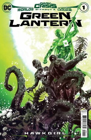 Dark Crisis: Worlds Without A Justice League (2022) #1: Green Lantern by Jeremy Adams, Phillip Kennedy Johnson, Fernando Blanco, Jackson Herbert