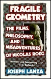 Fragile Geometry: The Films, Philosophy, And Misadventures Of Nicolas Roeg by Joseph Lanza, Joseph Lanz