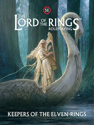 Lord of the Rings Roleplaying 5E: Keepers of the Elven-Rings by Gabriele Quaglia