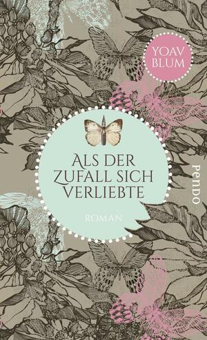 Als der Zufall sich verliebte by Yoav Blum