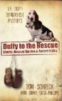 Duffy To the Rescue by Tom Schreck, J.A. Konrath, Ginny Tata-Phillips