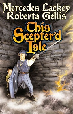 This Scepter'd Isle by Roberta Gellis, Mercedes Lackey