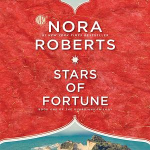 Stars of Fortune: Guardians Trilogy, Book 1 by Nora Roberts