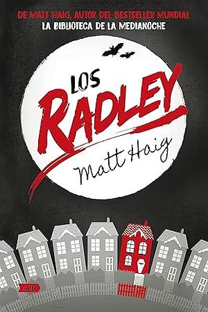 Los Radley by Matt Haig