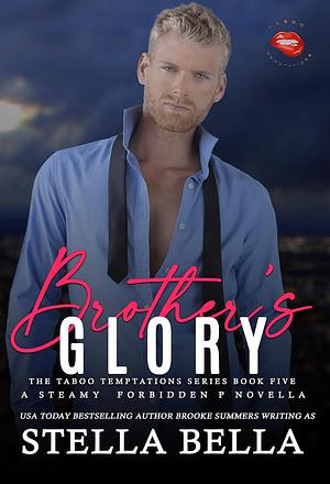 Brother's Glory by Stella Bella