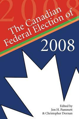 The Canadian Federal Election of 2008 by 