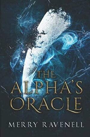 The Alpha's Oracle by Merry Ravenell