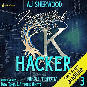 How to Hack a Hacker by A.J. Sherwood