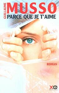 Parce que je t'aime by Guillaume Musso