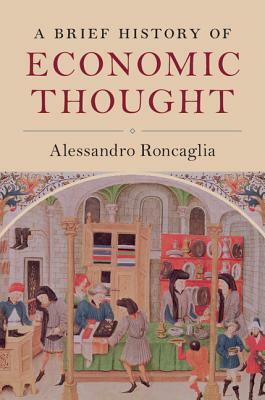 A Brief History of Economic Thought by Alessandro Roncaglia