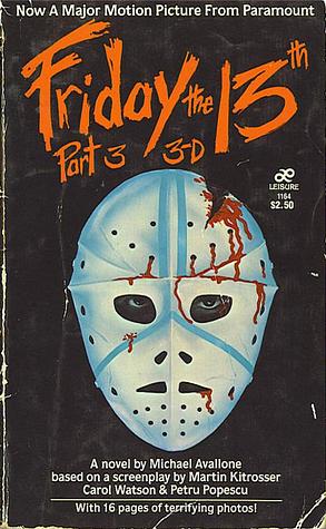 Friday the 13th Part 3: 3-D by Michael Avallone