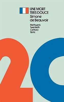 Une Mort Tres Douce by Simone de Beauvoir