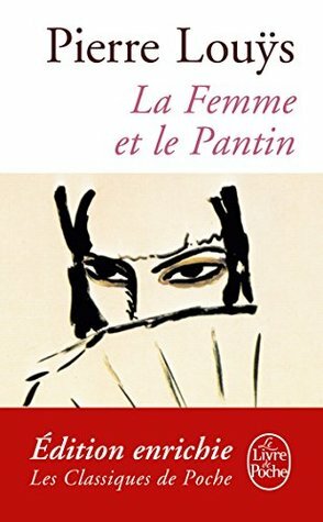 La Femme et le pantin (Classiques) by Pierre Louÿs