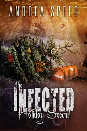 The Infected Holiday Special by Andrea Speed