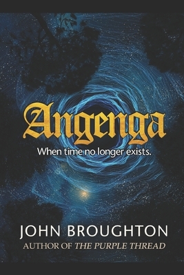 Angenga: Large Print Edition by John Broughton