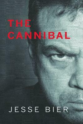 The Cannibal by Jesse Bier