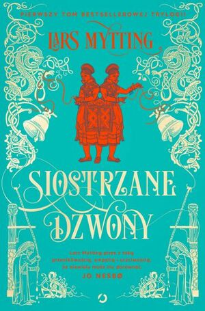 Siostrzane Dzwony by Lars Mytting