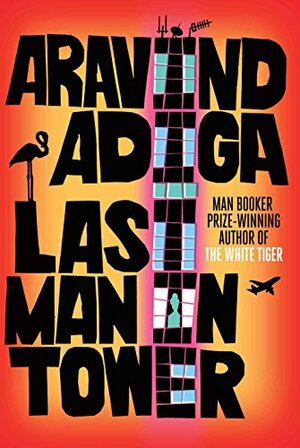 Last Man in Tower by Aravind Adiga