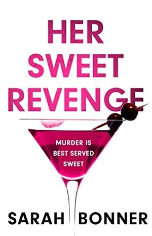 Her Sweet Revenge by Sarah Bonner