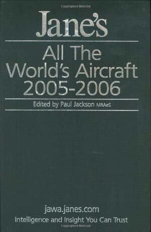 Jane's All the World's Aircraft 2005-2006 by Paul Jackson