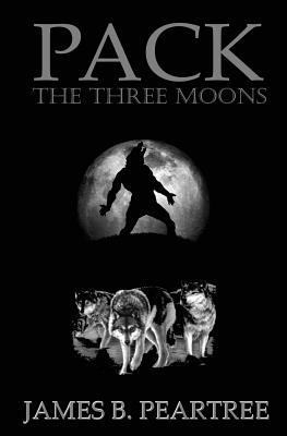 Pack: The Three Moons by J. B. Peartree