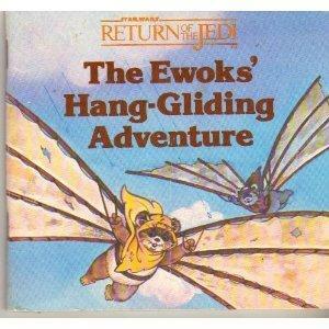 The Ewoks' Hang-Gliding Adventure by Judy Herbstman