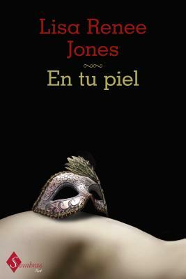 En Tu Piel = On Your Skin by Lisa Renee Jones