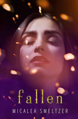 Fallen by Micalea Smeltzer