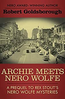 Archie Meets Nero Wolfe by Robert Goldsborough