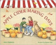 Apple Cider-Making Days by Ann Purmell, Joanne Friar