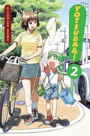 Yotsuba&! Vol. 2 by Kiyohiko Azuma, Kiyohiko Azuma