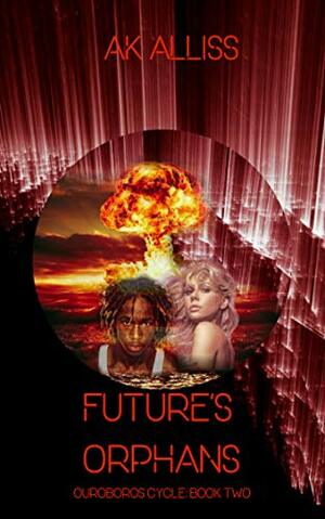 Future's Orphans by A.K. Alliss