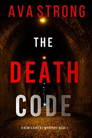 The Death Code by Ava Strong, Ava Strong