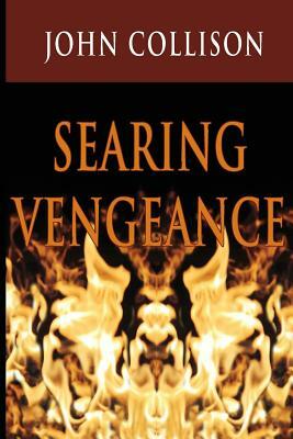 Searing Vengeance by John Collison