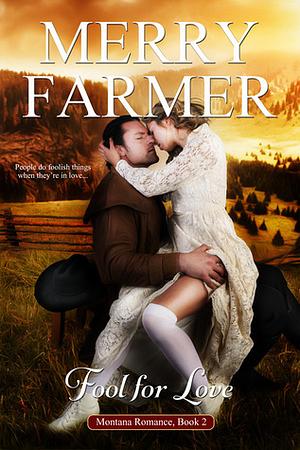 Fool for Love by Merry Farmer