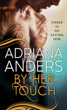 By Her Touch by Adriana Anders