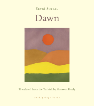 Dawn by Sevgi Soysal