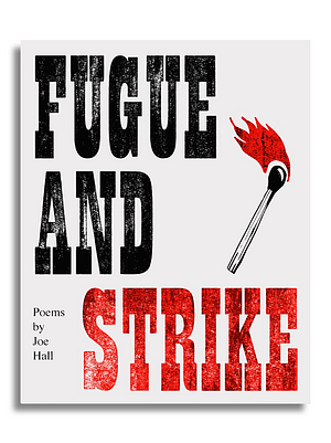 Fugue and Strike by Joe Hall