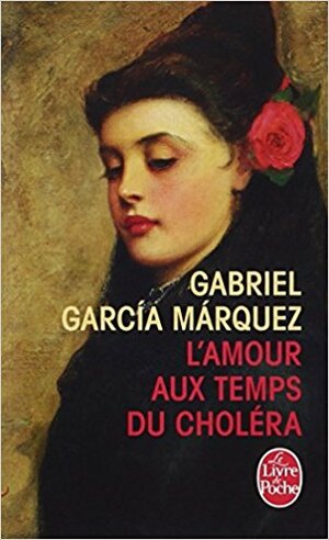 L'amour au temps du choléra by Gabriel García Márquez