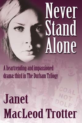 Never Stand Alone by Janet MacLeod Trotter