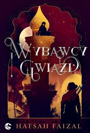 Wybawcy gwiazd by Hafsah Faizal