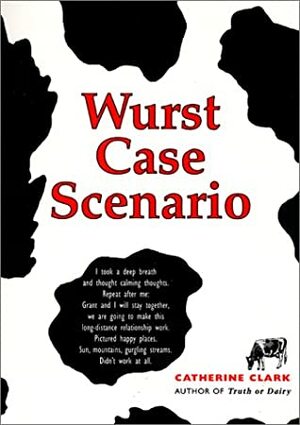 Wurst Case Scenario by Catherine Clark