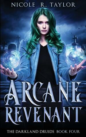 Arcane Revenant by Nicole R. Taylor